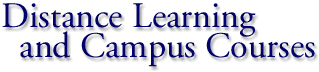 Distance Learning and Campus Courses